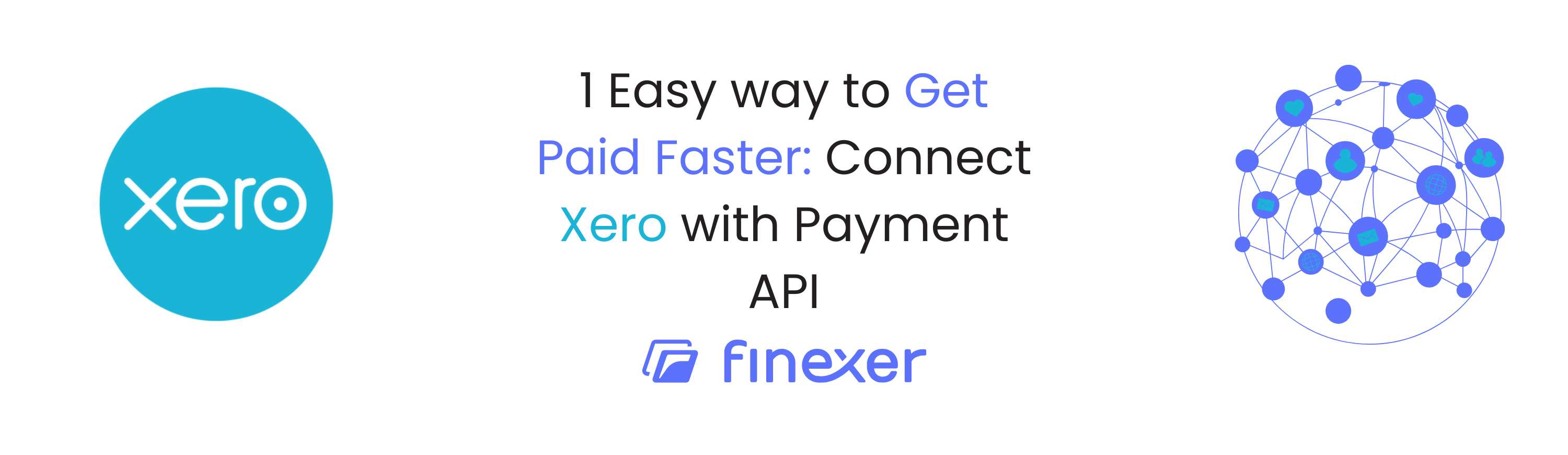 Get Paid Faster: Connect Xero with Finexer Payment Solutions