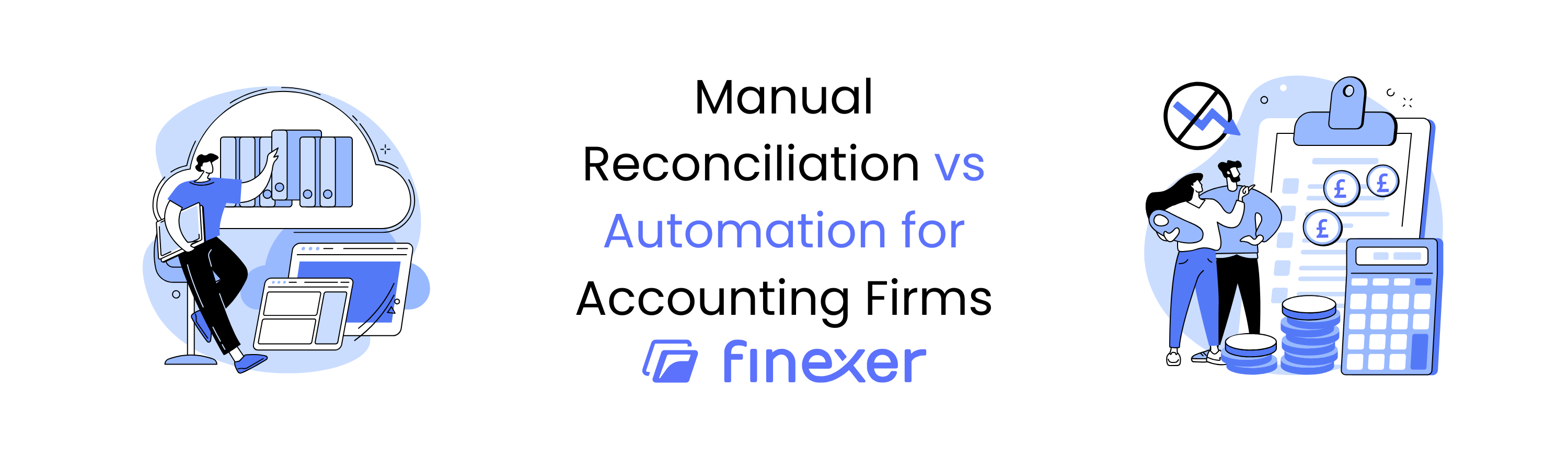 Manual Reconciliation vs Automation: Save Upto 60+ Hours Monthly