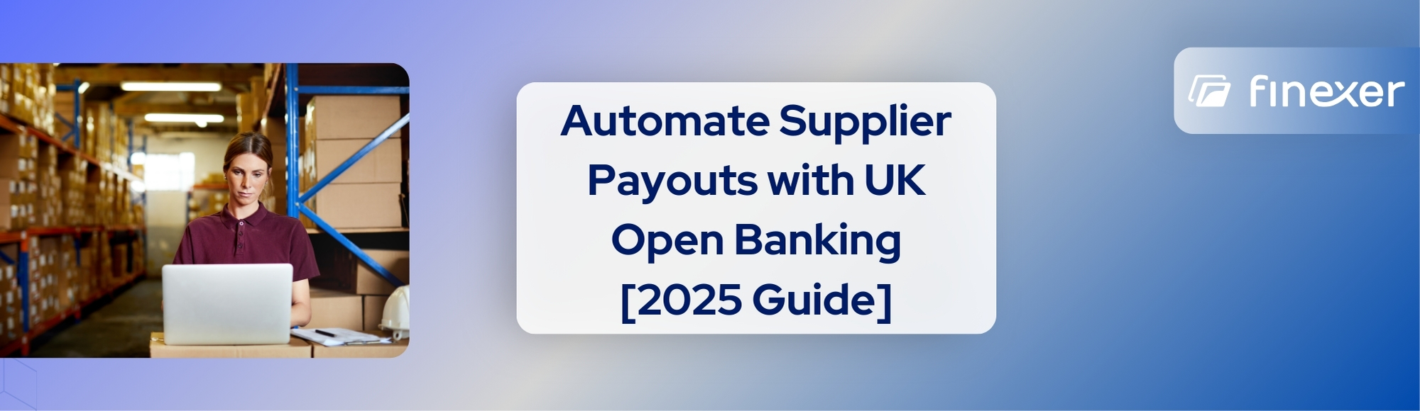 Guide:How to Automate Supplier Payouts Using Open Banking APIs