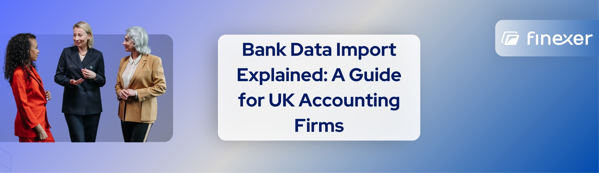 Bank Data Import Explained in 2025: A Guide for UK Accounting Firms