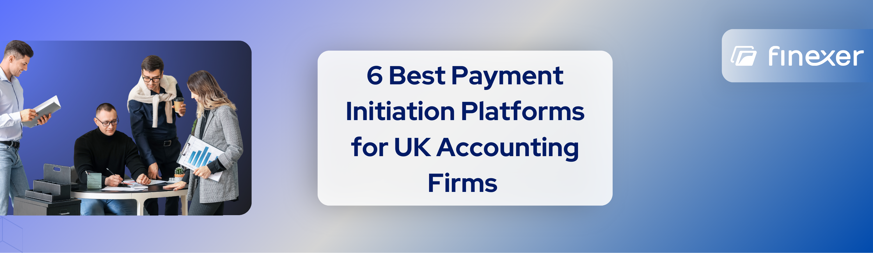Top 6 Payment Initiation Platforms Built for UK Accounting Firms [2025]