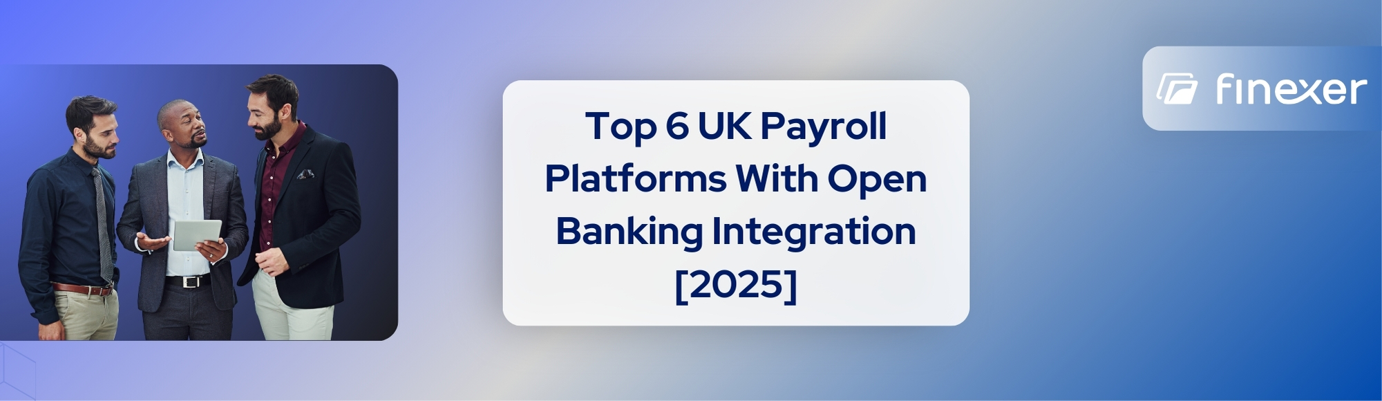 Top 6 Payroll Platforms That Use Open Banking
