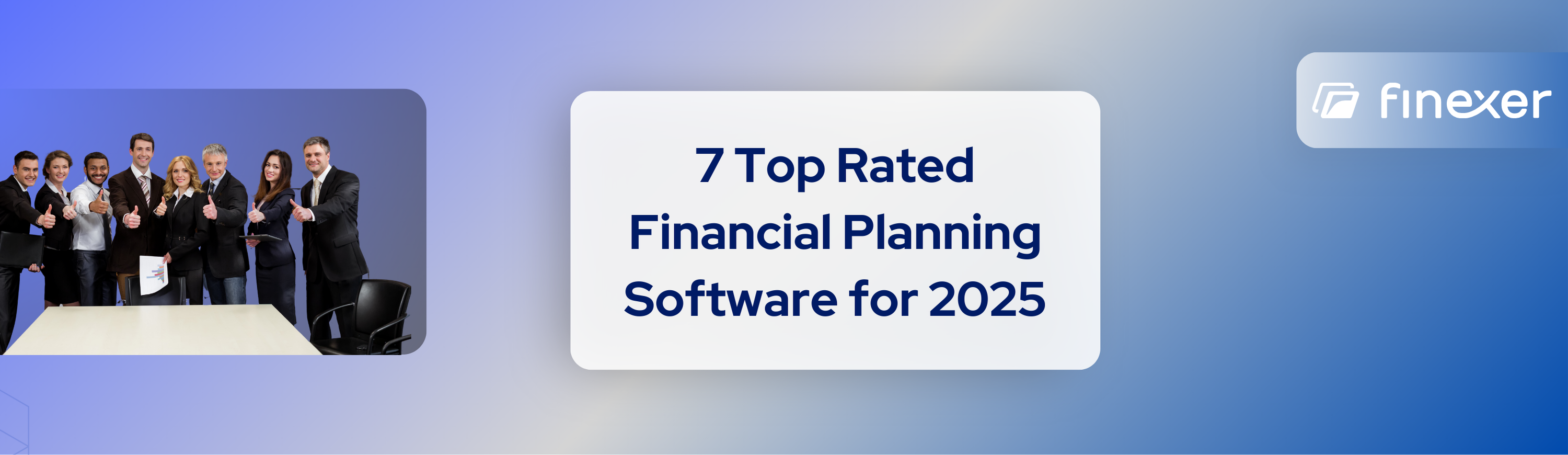 2025 Guide: 7 Best Financial Planning Software