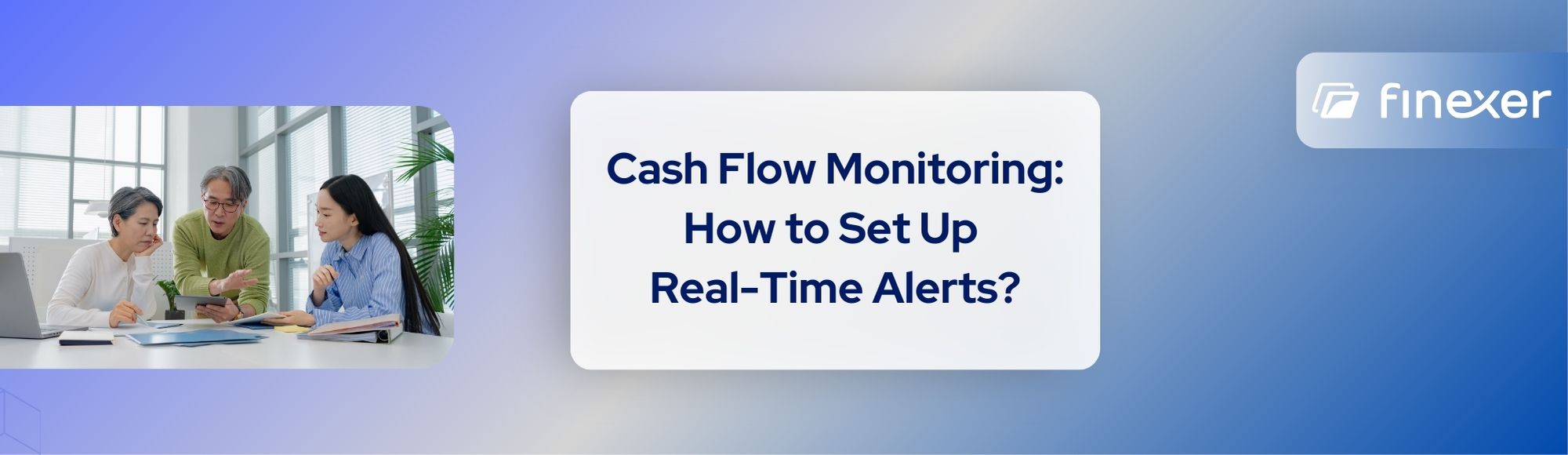Cash Flow Monitoring: How to Build Real-Time Alerts Into Your Ledger