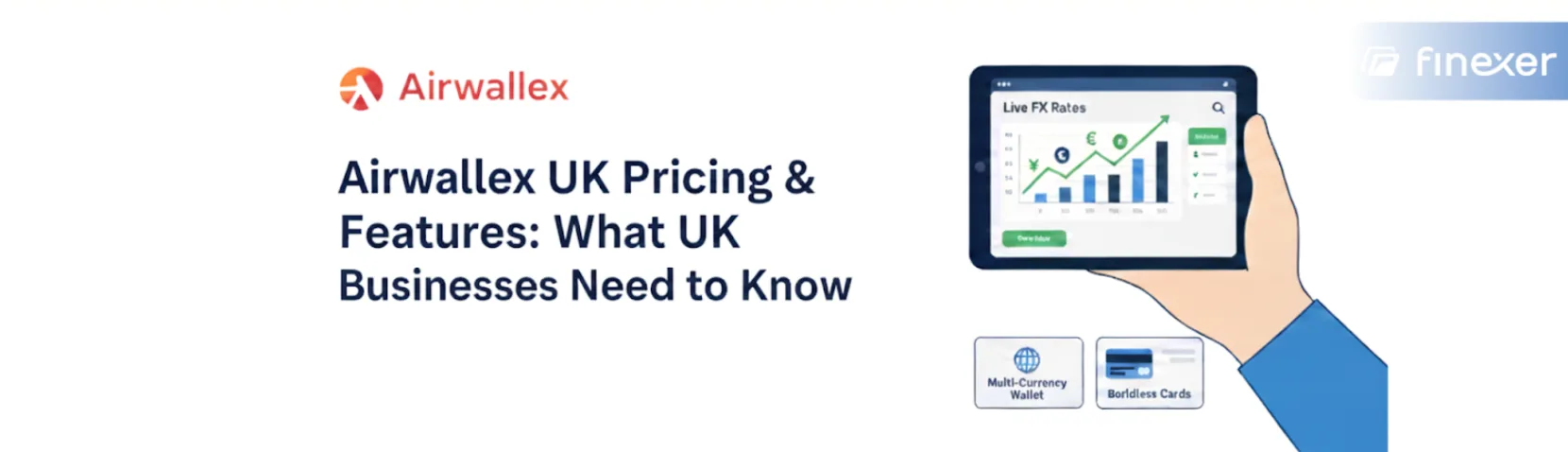 Airwallex UK Pricing & Features: What UK Businesses Need to Know
