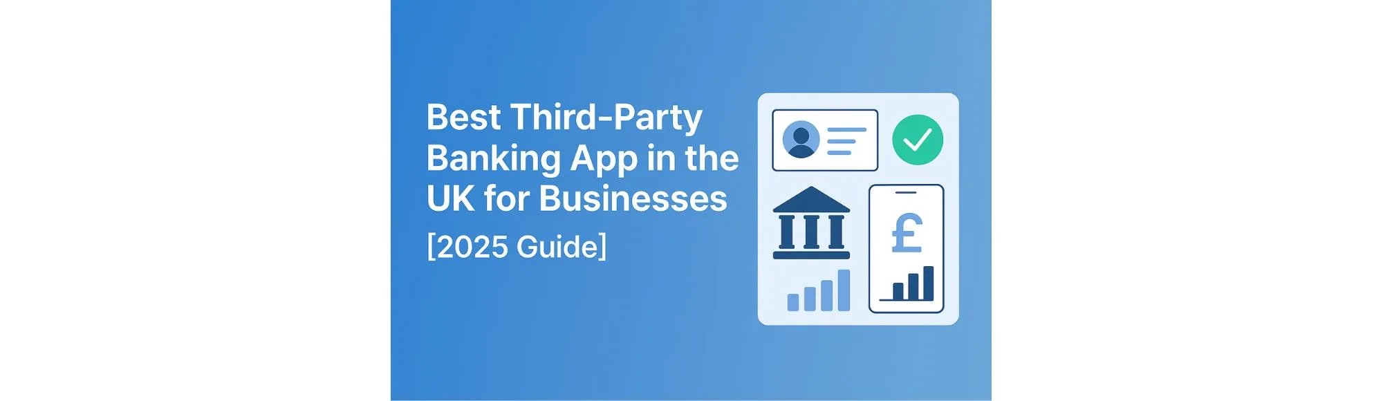 Best Third-Party Banking App in the UK for Businesses