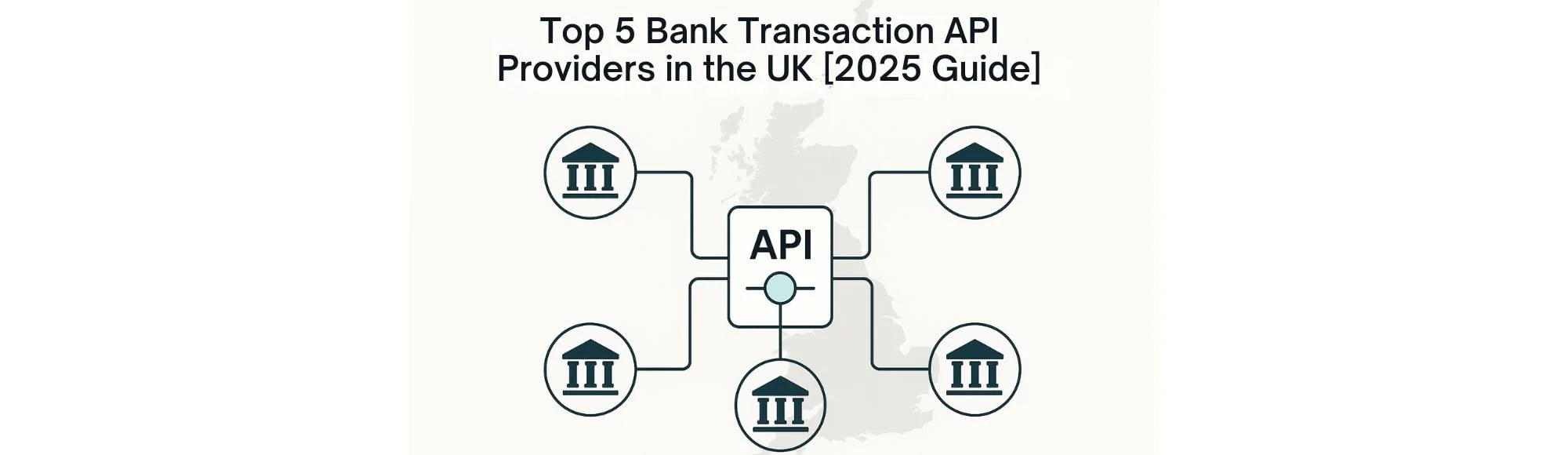 5 Best Bank Transaction APIs in the UK [2025 Guide]
